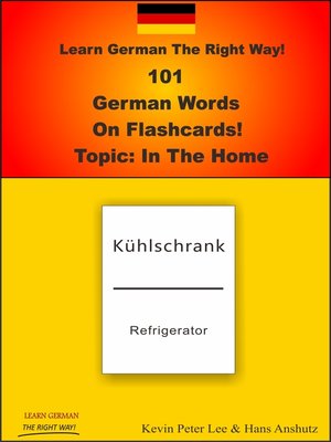 cover image of Learn German the Right Way! 101 German Words On Flashcards! Topic